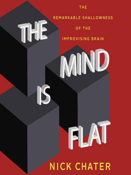 Title details for The Mind Is Flat by Nick Chater - Wait list